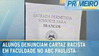 'Somente para brancos': estudantes denunciam placa racista em faculdade