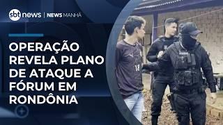 Operação revela plano de ataque a fórum e mira facção em Rondônia | #NewsManhã