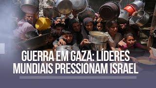 🌎 Mapa Mundi | Cresce pressão sobre Israel para o fim da guerra na Faixa de Gaza