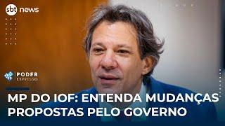 MP do IOF: Entenda mudanças propostas pelo governo