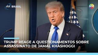 Trump é questionado sobre assassinato de Jamal Khashoggi durante visita à Arábia Saudita
