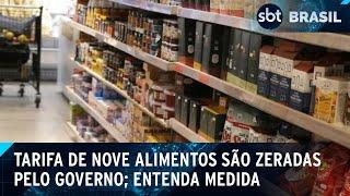 Governo federal confirma tarifa zero para importação de 9 alimentos | SBT Brasil (14/03/25)