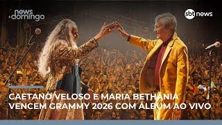 Caetano Veloso e Maria Bethânia conquistam Grammy 2026 | #NewsDomingo