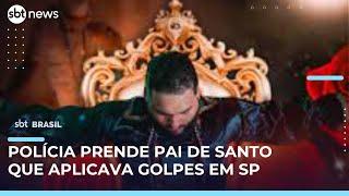 Pai de santo é preso em São Paulo suspeito de liderar esquema de estelionato religioso | #SBTBrasil