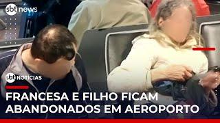 Abandonados, francesa e filho com Down "moram" 5 dias em aeroporto | #SBTNoticias