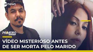 Mulher grava vídeo enigmático antes de ser morta pelo marido | #PrimeiroImpacto