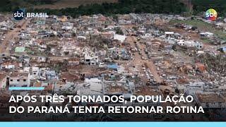 Cidades do Paraná tentam retomar rotina após serem devastadas por três tornados | #SBTBrasil