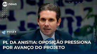 PL da anistia: Oposição pressiona por avanço do projeto