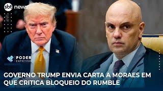 Governo Trump envia carta a Moraes em que critica bloqueio do Rumble