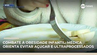 Combate à obesidade infantil: médica orienta evitar açúcar e ultraprocessados | #NewsPrimeiraEdição