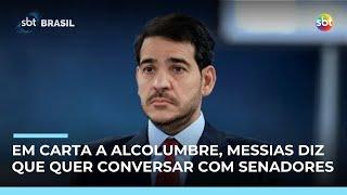 Jorge Messias envia carta a Davi Alcolumbre antes de sabatina no Senado 