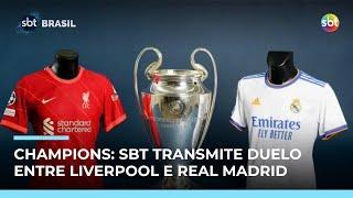SBT transmite duelo histórico entre Liverpool e Real Madrid pela Champions 