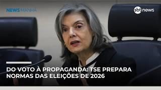 Eleições 2026: TSE entra na reta final para definir novas regras | #NewsManhã