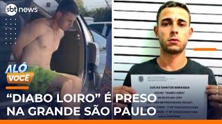 SP: “Diabo Loiro” é preso; suspeito liderava quadrilha que sequestrava motoristas de app | #AloVoce