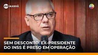 Ex-presidente do INSS é preso em operação da Polícia Federal contra fraudes | #SBTManha