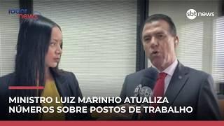 Governo atualiza dados e ministro Luiz Marinho celebra melhora no setor | #RadarNews