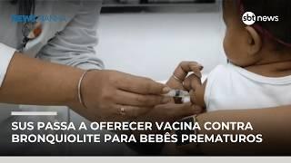 SUS passa a oferecer vacina contra bronquiolite para bebês prematuros | #NewsManhã