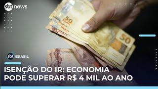 Isenção do IR: Brasileiros podem economizar mais de R$ 4 mil por ano | #SBTBrasil