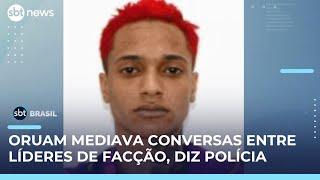 Oruam mediou ligações entre chefes de facções rivais: "agente articulador", diz polícia | #SBTBrasil