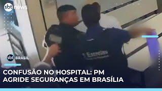 PM agride seguranças de hospital público no DF após ser barrado na portaria | #SBTBrasil 