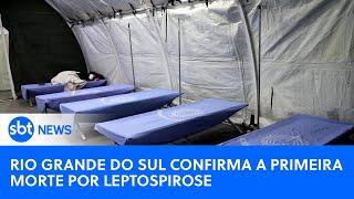 Confirmada a primeira morte por leptospirose nas enchentes do RS | #SBTNewsnaTV (20/05/24)