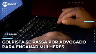 Golpista se passa por advogado e causa prejuízo de R$ 400 mil a mulheres | #SBTBrasil