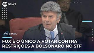 Fux é o único ministro a votar contra restrições impostas a Bolsonaro no STF | #SBTBrasil
