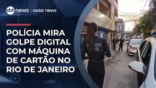 Ação no Rio tenta desarticular fraude digital com maquininhas | #RadarNews