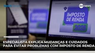 Especialista explica mudanças e cuidados para evitar problemas com o imposto de renda | #NewsManhã