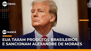 ▶️ SBT Manhã AO VIVO | Trump oficializa tarifa de 50% ao Brasil e impõe sanções a Alexandre de Moraes