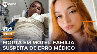 Família suspeita de erro médico na morte de jovem queimada em motel no Paraná | #AloVoce