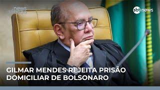 Gilmar Mendes nega prisão domiciliar para Jair Bolsonaro | #NewsSábado