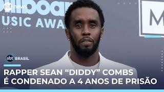 Sean “Diddy” Combs é condenado a 4 anos de prisão nos EUA  | #SBTBrasil