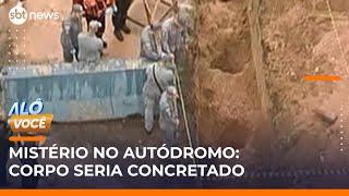 Suspeita é que empresário encontrado morto seria concretado em obra no autódromo | #AloVoce