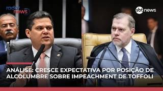Análise: cresce expectativa por posição de Alcolumbre sobre impeachment de Toffoli | #RadarNews
