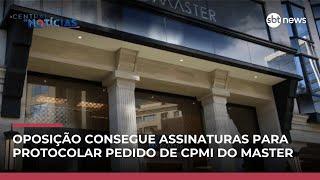 Oposição consegue assinaturas e protocola pedido da CPMI do Master
