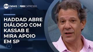 Haddad confirma conversa com Kassab e questiona apoio do PSD a Tarcísio | #PoderExpresso