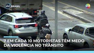 Pesquisa revela que 7 em cada 10 motoristas têm medo da violência no trânsito