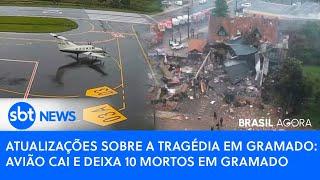 ▶️ Brasil Agora | Atualizações sobre a tragédia em Gramado (RS): avião cai e deixa 10 mortos