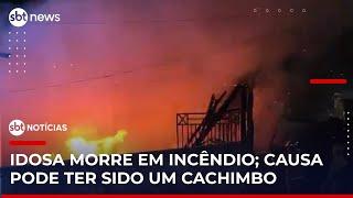 Idosa de 81 anos morre durante incêndio; causa pode ser sido um cachimbo | #SBTNotícias