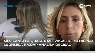 MEC cancela quase 6 mil vagas de Medicina; Ludhmila Hajjar analisa decisão | #NewsManhã