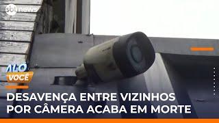 Discussão entre vizinhos por câmera termina em morte no interior de SP | #AloVoce