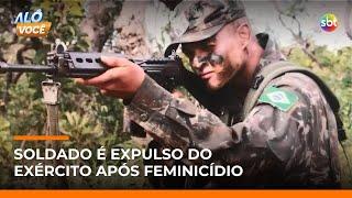 Soldado que matou cabo é expulso do Exército e pode pegar de mais de 50 anos de prisão | #AloVoce