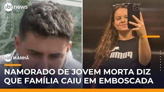 Namorado de jovem morta em assalto em SP acredita que família foi vítima de emboscada | #SBTManhã