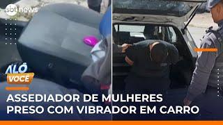 Dono de confecção é preso por assédio com vibrador escondido no banco do carro | #AloVoce
