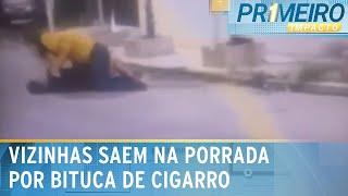 Briga entre vizinhas por bituca de cigarro termina em agressão | Primeiro Impacto (25/03/25)