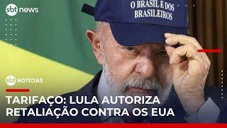 Lula autoriza início de processo de retaliação contra os EUA por tarifaço | #SBTNotícias