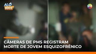 Exclusivo: Imagens de câmeras mostram ação policial na morte de jovem em surto no RS | #AloVoce