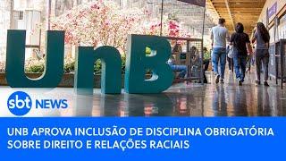 UnB aprova inclusão de disciplina obrigatória sobre direito e relações raciais