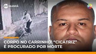 Polícia procura “Cicatriz”, suspeito de abandonar corpo em carrinho em SP | #SBTManhã